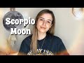 Moon in SCORPIO: Your Emotional Responses & Needs