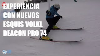 Primera experiencia con los nuevos esquis Volkl Deacon pro 2019 con patín de 74mm patín 74