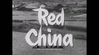 1962 COMMUNIST CHINA DOCUMENTARY    "RED CHINA" PART 1 14664