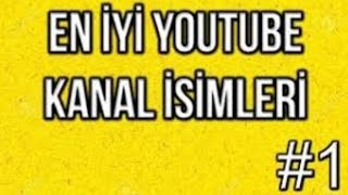 2020-2021 YOUTUB KANAL İSİMLERİ 28 TANE