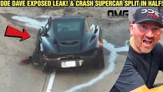 DDE DAVE EXPOSED HUGE LEAK!!😯(CRASHED SUPERCAR SPLIT IN HALF!)ALEX CHOI MALIBU FIRES! NICO LEONARD