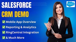 Salesforce CRM Demo & Tutorial: Exploring CRM Features, Mobile App & RingCentral Integration