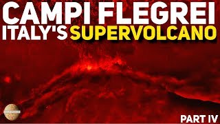 CAMPI FLEGREI: ITALY'S SUPERVOLCANO PT4: ERUPTION SIMULATION IN PRESENT DAY