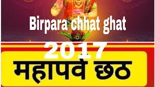 BIRPARA CHHAT PUJA 2k17