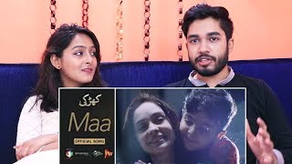 INDIANS react to 'Maa' | Official Song Starring Juggun Kazim | Khirki