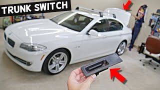 TRUNK SWITCH REPLACEMENT BMW F10 F11 5 SERIES 520i 523i 525i 528i 530i 535i 518d 520d 525d 530d 550i