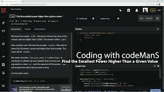 Codewars 7 kyu Find the Smallest Power Higher Than a Given a Value JavaScript