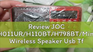 Review JOC H011UR/H110BT/H798BT/Mini Wireless Speaker Usb Tf Wireless Radio Speaker Small Speaker/F