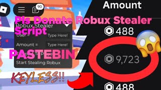 ✨Pls Donate Script [🤑Robux Stealer🤑] *PASTEBIN*