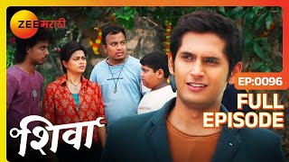 शिवा आशुच्या लग्नात मदत करणार नाही | Shiva | Full Ep 96 | Popular Marathi Tv Show | @zeemarathi