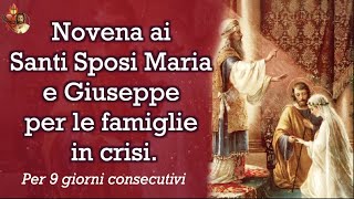 Novena ai Santi Sposi Maria e Giuseppe per le famiglie in crisi