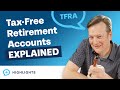 Tax-Free Retirement Accounts (TFRA): What You Need to Know!