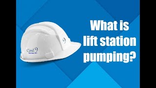 What is lift station pumping?