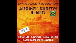 Another Quarrel Riddim Mix (Full) Colah Colah, Singer Dee, Rassi H, Law Giver x Drop Di Riddim