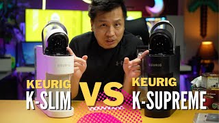 COMPARING Keurig K-Supreme VS Keurig K-Slim