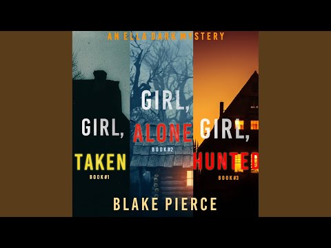 Chapter 26.5 - An Ella Dark Fbi Suspense Thriller Bundle: Girl, Alone (#1) , Girl, Taken (#2) ,...