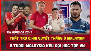 🔴 TIN BÓNG ĐÁ 23/1 | HUYỀN THOẠI MALAYSIA KÊU GỌI HỌC TẬP VIỆT NAM