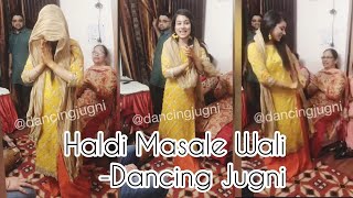 Haldi Masale Wali || Mehendi Song || Dancing Jugni