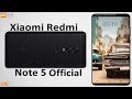 Xiaomi Redmi Note 5 Release Date, Price, Specifications, Camera, Features, First Look, Official