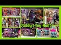 Daddy's Toy Hunt - Monster High Wheelin' Werecats, New EAH Dolls & Shopkins Playsets/Fashion Spree!!