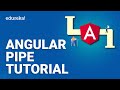 Angular Pipe Tutorial | Angular Pipes | Angular Tutorial for Beginners | Edureka