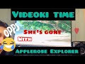 SHE’S GONE by Applerose Explorer/Enjoy watching