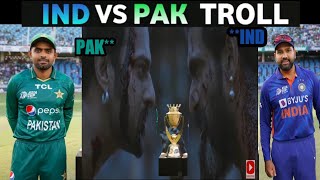 IND VS PAK ASIA CUP 2022 TROLL | IND VS PAK TROLLS | IND VS PAK TROLLS || @trollingengineer5368