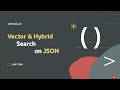 Hear the latest on Document Search capabilities – Vector, Hybrid Vector via MongoDB API.