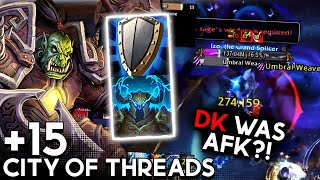 City of Threads +15 with afk DK | Mountain Thane Prot Warrior | TWW SEASON 1 M+