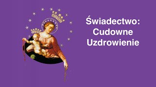 Cudowne uzdrowienie. Nowenna pompejańska świadectwo