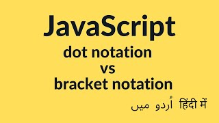 JavaScript Bracket Notation | Dot Notation