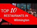 Top 10 best Restaurants in Wilmington, Delaware