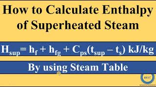 How to calculate Enthalpy of Superheated Steam