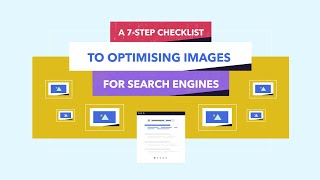Image Optimization Checklist for More Organic Traffic