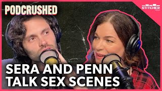 Sera Gamble & Penn on Sex Scenes | Podcrushed