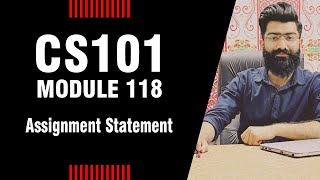 CS101 - Module 118 - Assignment statements - SHORT LECTURE - By Khaliq Mirza