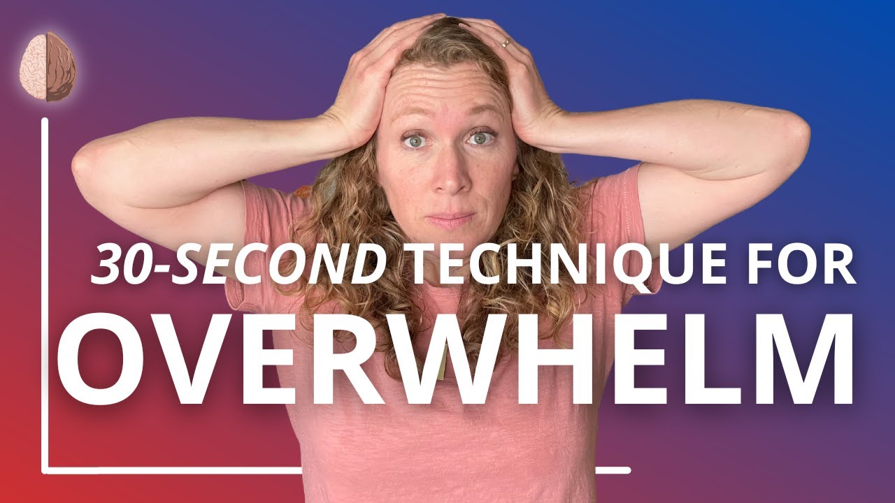 Feel Overwhelmed Try This 30 Second Technique Youtube
