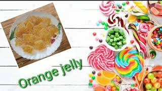 Orange jelly ഈസിയായി വീട്ടിൽ തയ്യാറാക്കാം......