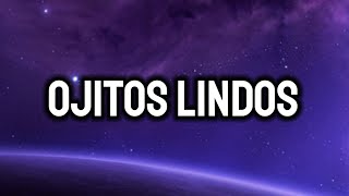 Bad Bunny - Ojitos Lindos (Letra/Lyrics)