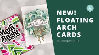 NEW! Floating Arch Cards Video