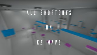 All shortcuts on kz maps [KZT]