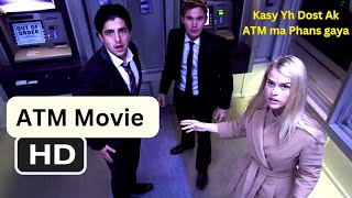 ATM Movie explained in hindi & Urdu