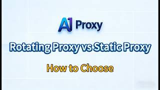 Rotating Proxy vs Static Proxy: Which One Should You Use? A1proxy Tutorial