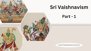 Introduction to Sri Vaishnavism Part 1 - Sri. Mohan R.  #learning #culture