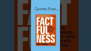 3 Quotes from the book 'Factfulness Ten Reasons We're Wrong About the World' #shorts