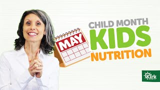 Child Month: Kids Nutrition