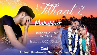Filhaal2 Mohabbat | Akshay Kumar Ft Nupur Sanon | BPraak | Jaani | New Hindi song 2021 |