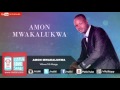 Wewe Ni Mungu | Amon Mwakalukwa | Official Audio