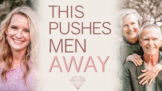 Things Women Do That Push Men Away (With Gay & Katie Hendricks)