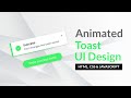 Cách Tạo Animated Toast Message UI Design với Progress | HTML CSS & JAVASCRIPT